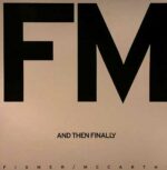 Fixmer / McCarthy – And Then Finally