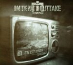 Intent:Outtake – Es ist Krieg