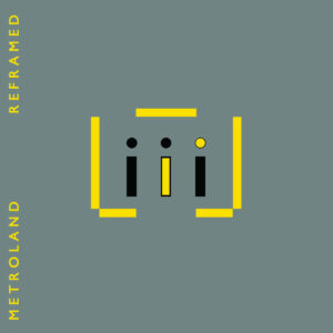 Metroland - Reframed EP