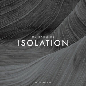 Ultranoire - Isolation