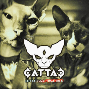 CattaC - Let Us Fall Together