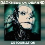 Darkness On Demand - Detoxination