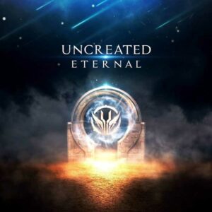 Uncreated - Eternal