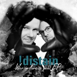 !distain - Wer im Kreise geht