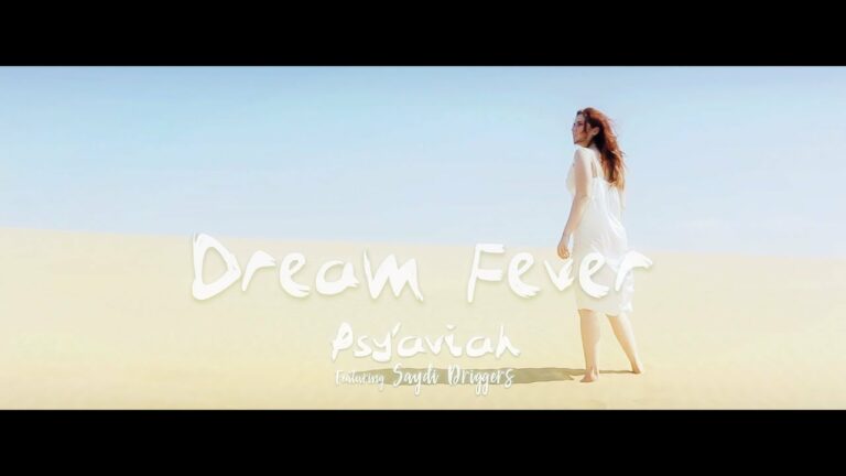 Psy’Aviah ft Saydi Driggers – Dream Fever