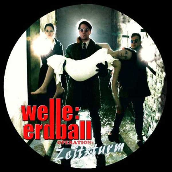 Welle:Erdball - Operation: Zeitsturm