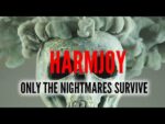Harmjoy – Only the Nightmares Survive