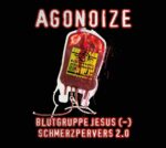 Agonoize - Blutgruppe Jesus