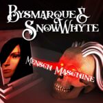 Bysmarque & Snowwhyte - Mensch-Maschine