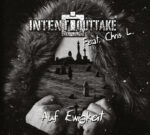 Intent:Outtake feat. Chris L. - Auf Ewigkeit