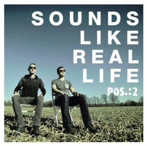 POS.:2 - Sounds Like Real Life