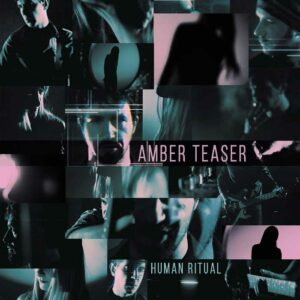 Amber Teaser - Human Ritual