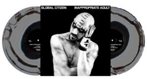 Global Citizen - Inappropriate Adult