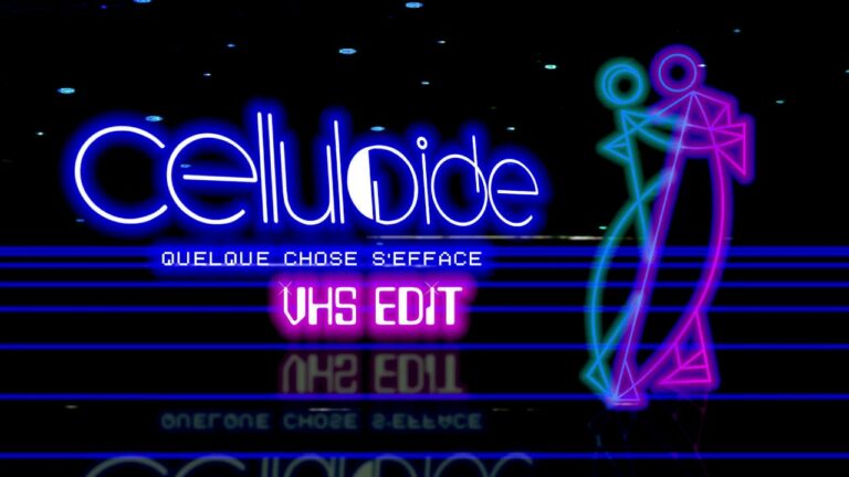 Celluloide – Quelque Chose S’Efface (VHS edit)