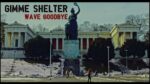 Gimme Shelter – Wave Goodbye
