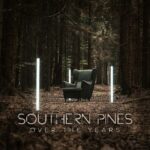 Die Zeit für Southern Pines ist reif … genau jetzt!
