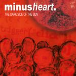 Minusheart veröffentlichen „The Dark Side Of The Sun“