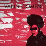 Van Bloomen – Geist