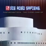 Die Robo Sapiens – Fan Fan Fanatisch – The Düsseldorf EP