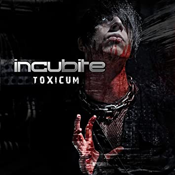 Incubite – Toxicum