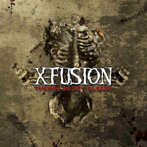 X-Fusion – Thorn In My Flesh