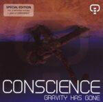 Conscience – Gravity Has Gone