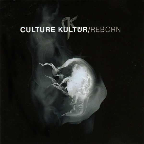 Culture Kultür – Reborn