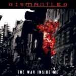 Dismantled – The War Inside Me