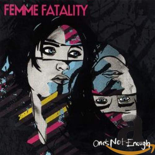 Femme Fatality – One’s not enough