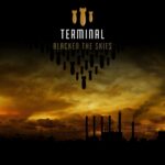 Terminal`s „Blacken The Skies“