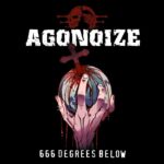 Agonoize – 666 Degrees Below