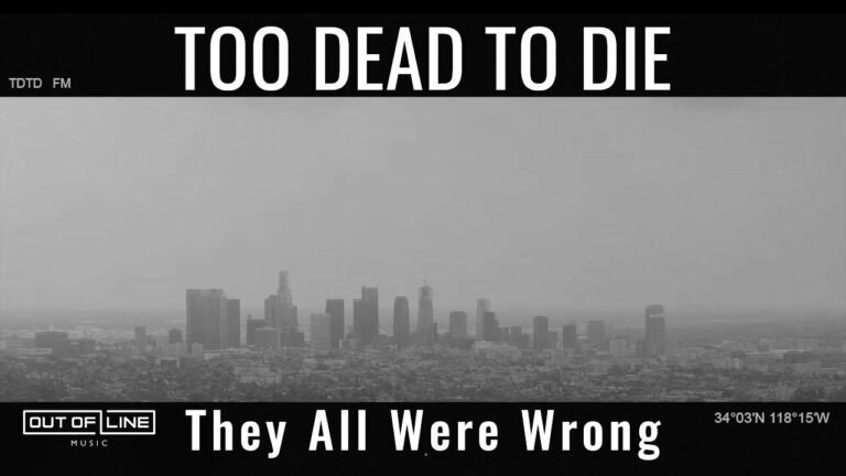 Too Dead To Die – They All Were Wrong feat. Freaky Mind
