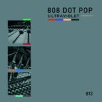 808 Dot Pop – Ultraviolet