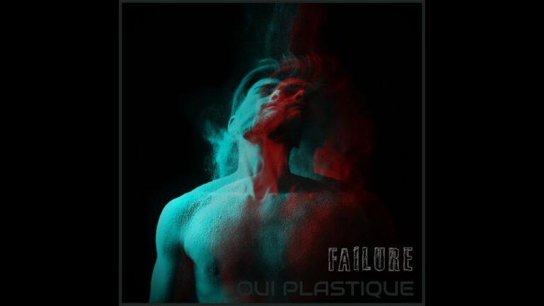 Oui Plastique – Failure