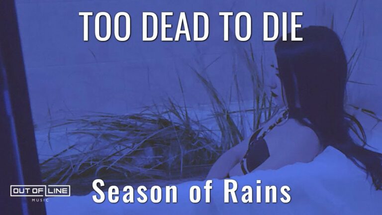 Too Dead To Die – Season Of Rains