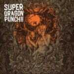 Super Dragon Punch!! Debütalbum