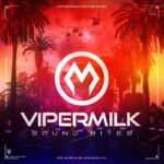 Vipermilk – Sound Bites