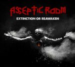 Asseptic Room`s „Extinction Or Reawaken“
