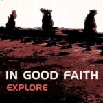 In Good Faith | Neue Single und Tour