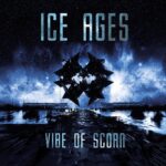 Ice Ages – Vibe Of Scorn