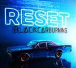 blackcarburning – Reset