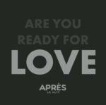 Après la nuit – Are You Ready For Love