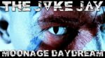 The Joke Jay – Moonage Daydream