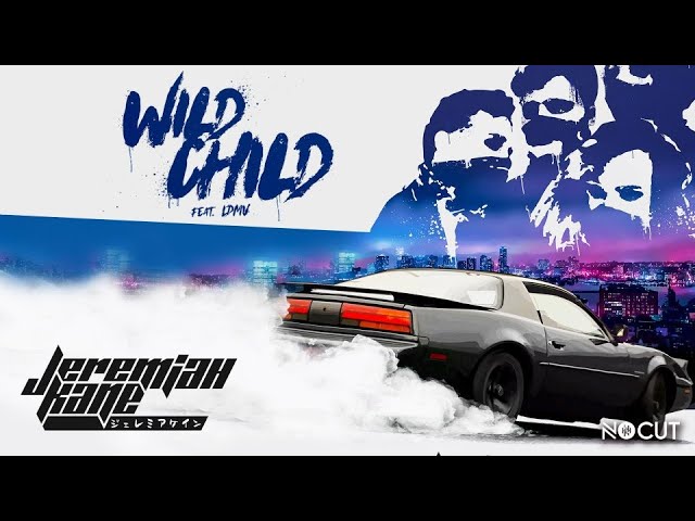 Jeremiah Kane – Wild Child (feat. LDMV)