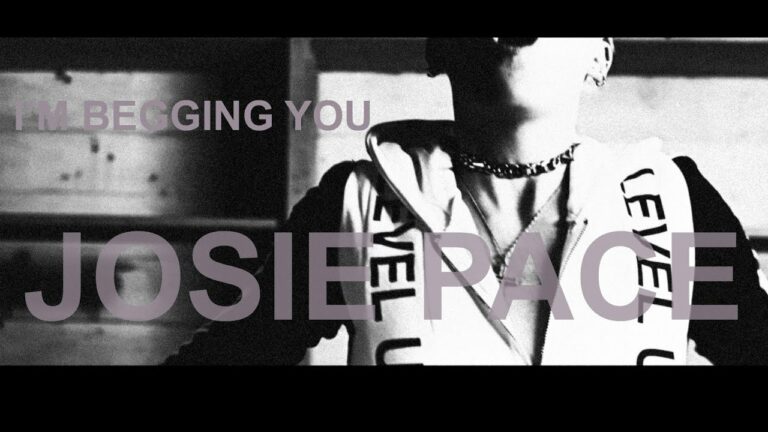 Josie Pace – I’m Begging You