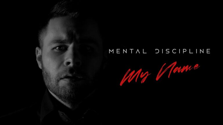 Mental Discipline – My Name
