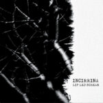 Incirrina – Lip Led Scream