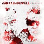 Kanka & Bodewell – Herzblut