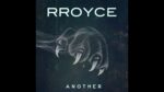 Rroyce – Another