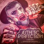 Aesthetic Perfection – A New Drug (International Cartel Version)